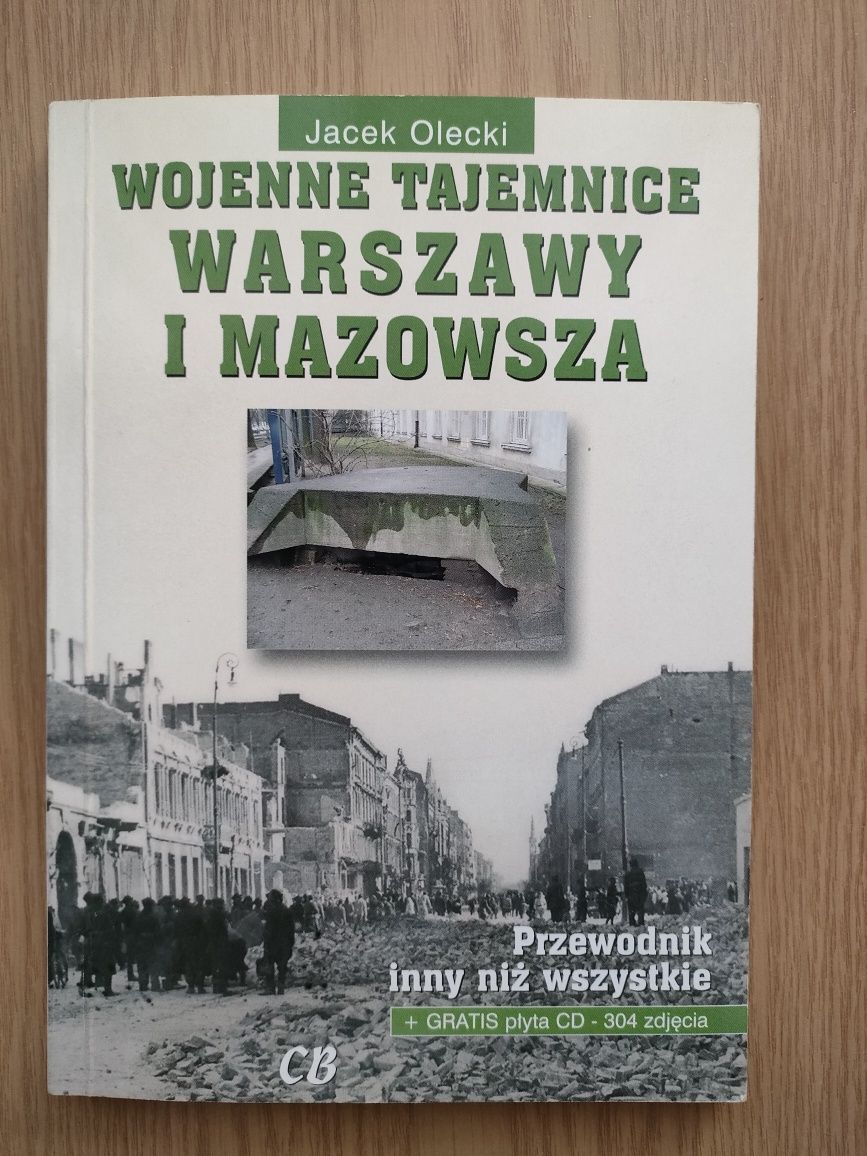 Jacek Olecki Wojenne tajemnice Warszawy i Mazowsza varsaviana