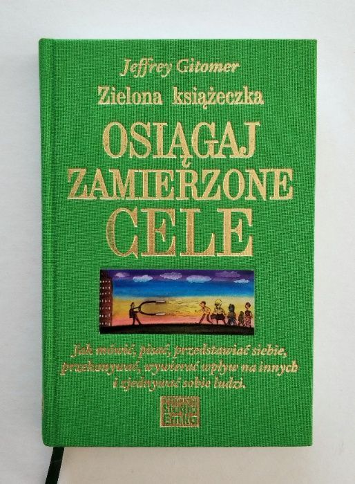 OSIĄGAJ ZAMIERZONE CELE, Zielona książeczka, Jeffrey GITOMER, Unikat!