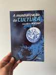 Jean-Pierre Warnier: A Mundialização da Cultura