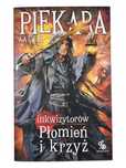Świat Inkwizytorów Płomień i Krzyż tom 2 / Jacek Piekara