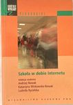 Szkoła w dobie Internetu +CD