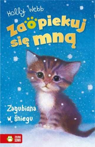 Zaopiekuj się mną. Zagubiona w śniegu - Holly Webb, Sophy Williams, J