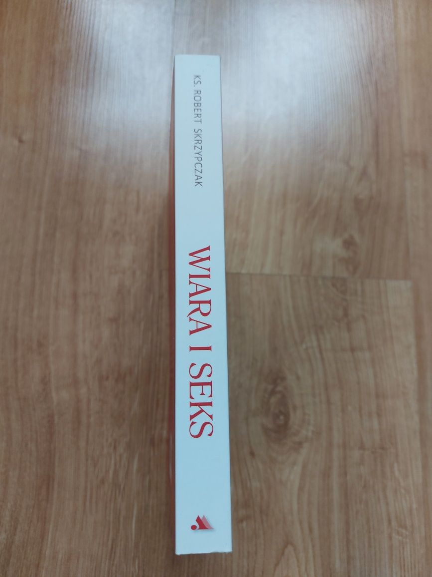 NOWA! Książka: Wiara i seks. Ks. Robert Skrzypczak