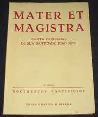 Livro Mater et Magistra Carta Encíclica de Sua Santidade João XXIII