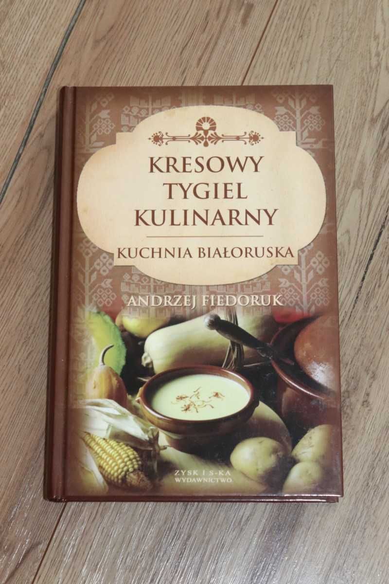 Kresowy tygiel kulinarny Kuchnia białoruska