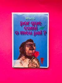 Roy Lewis
Por que que o meu pai?