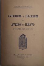 Livro - P-FF - Aviarium e Illiabum ou Aveiro e Ílhavo  - F da Foz