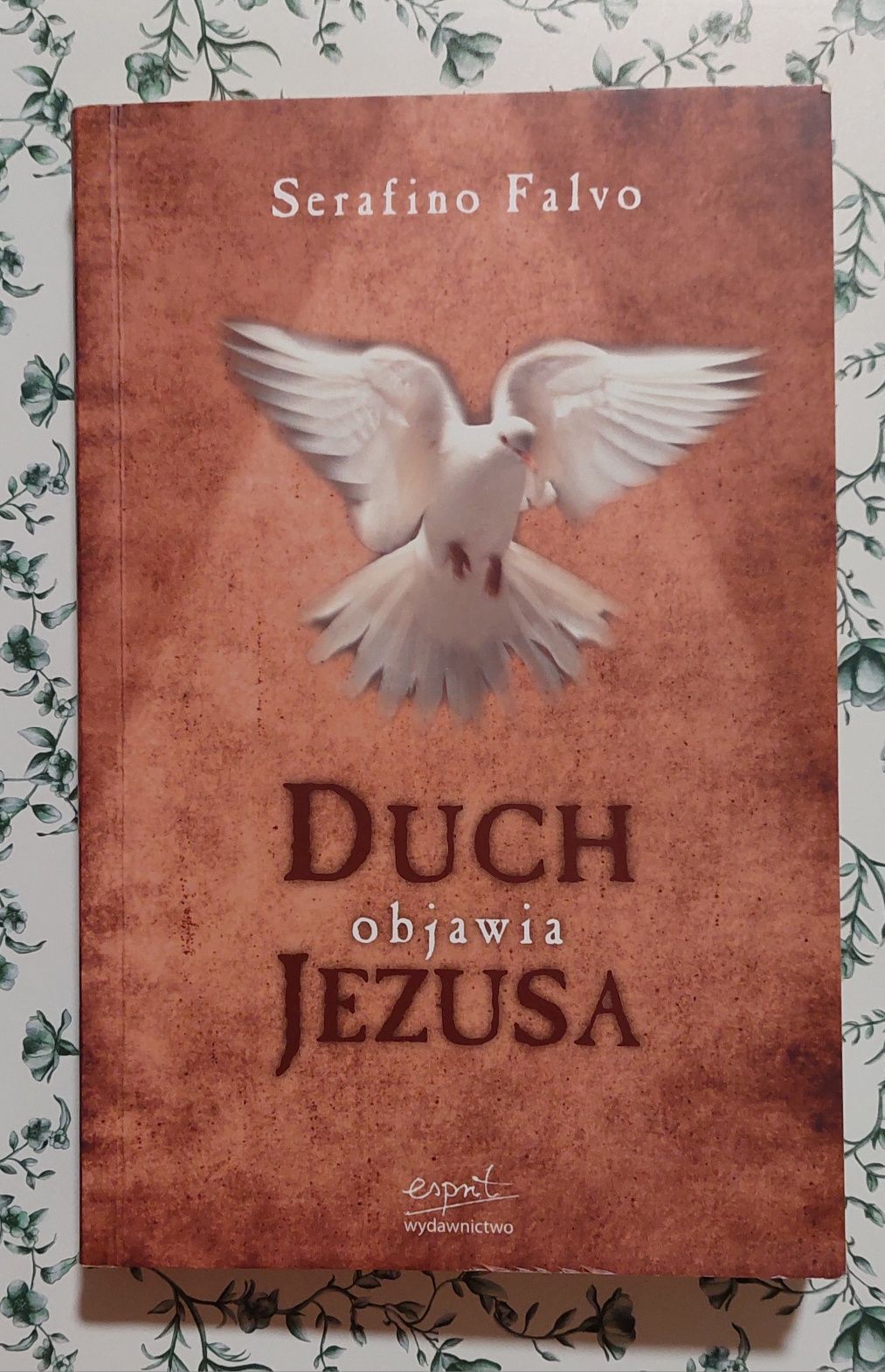 Serafino Falvo Duch objawia Jezusa książka