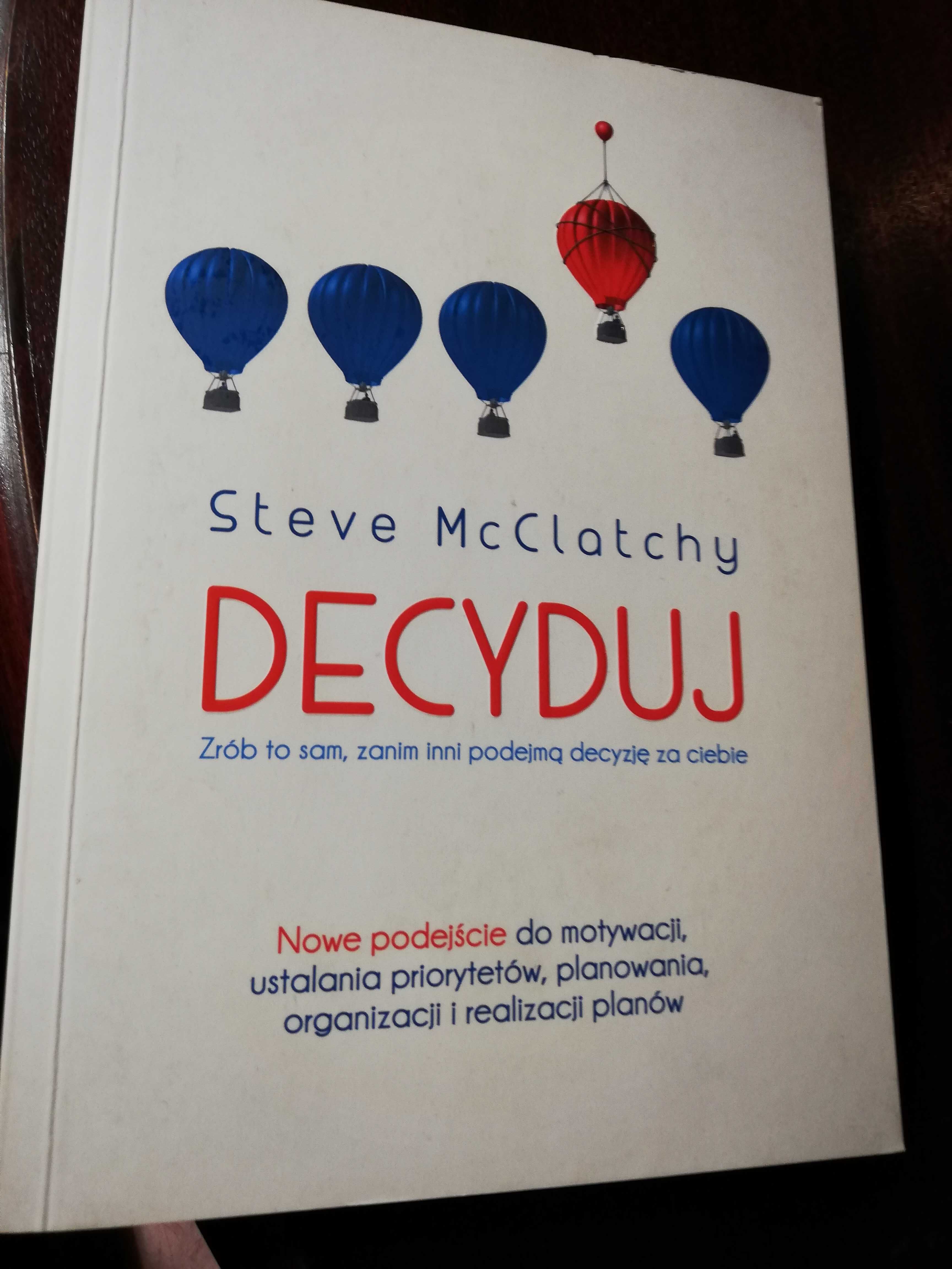 Steve  Mc Clatchy. Decyduj.