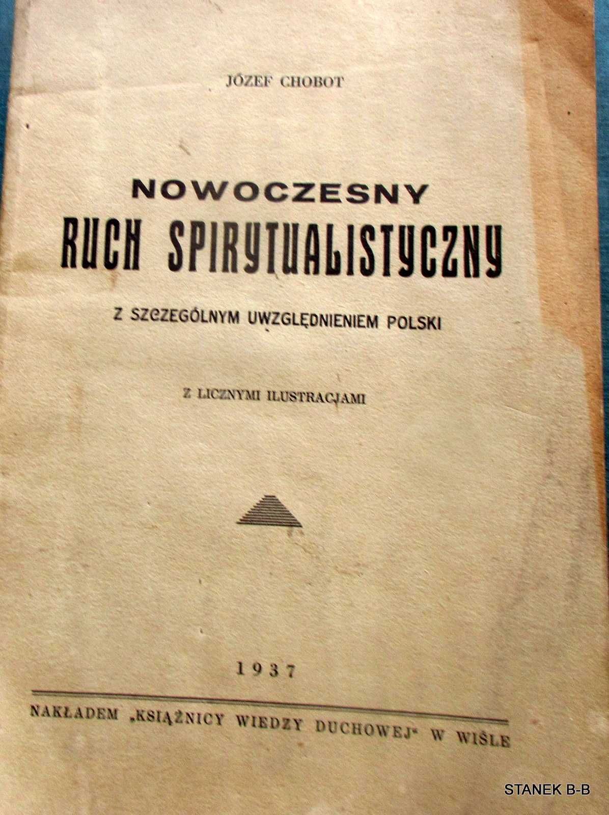 Józef Chobot Nowoczesny ruch spirytualistyczny z 1937 rok