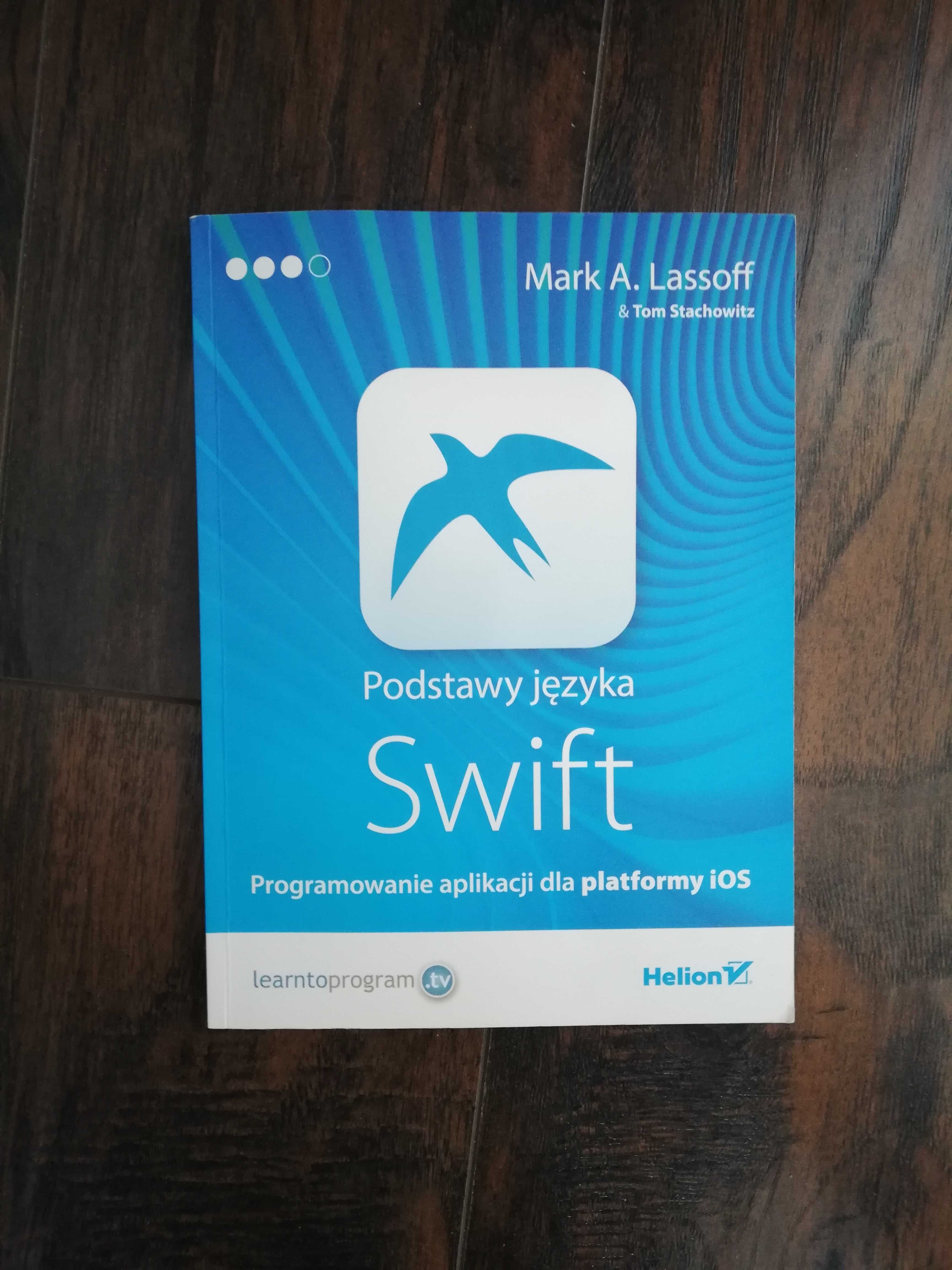 Podstawy języka swift mark a. Lassoff helion