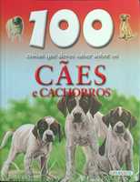 Livro "100 coisas que deves saber sobre os cães e cachorros"