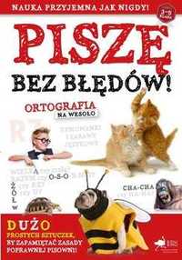 Piszę bez błędów. Ortografia na wesoło