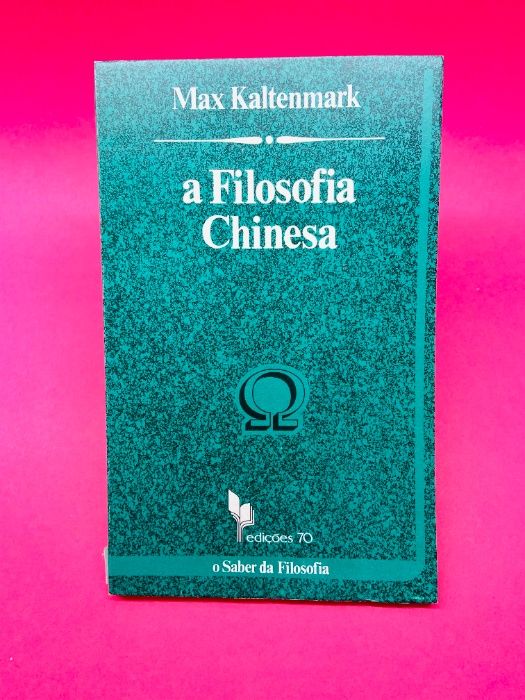 A Filosofia Chinesa - Max Kaltenmark