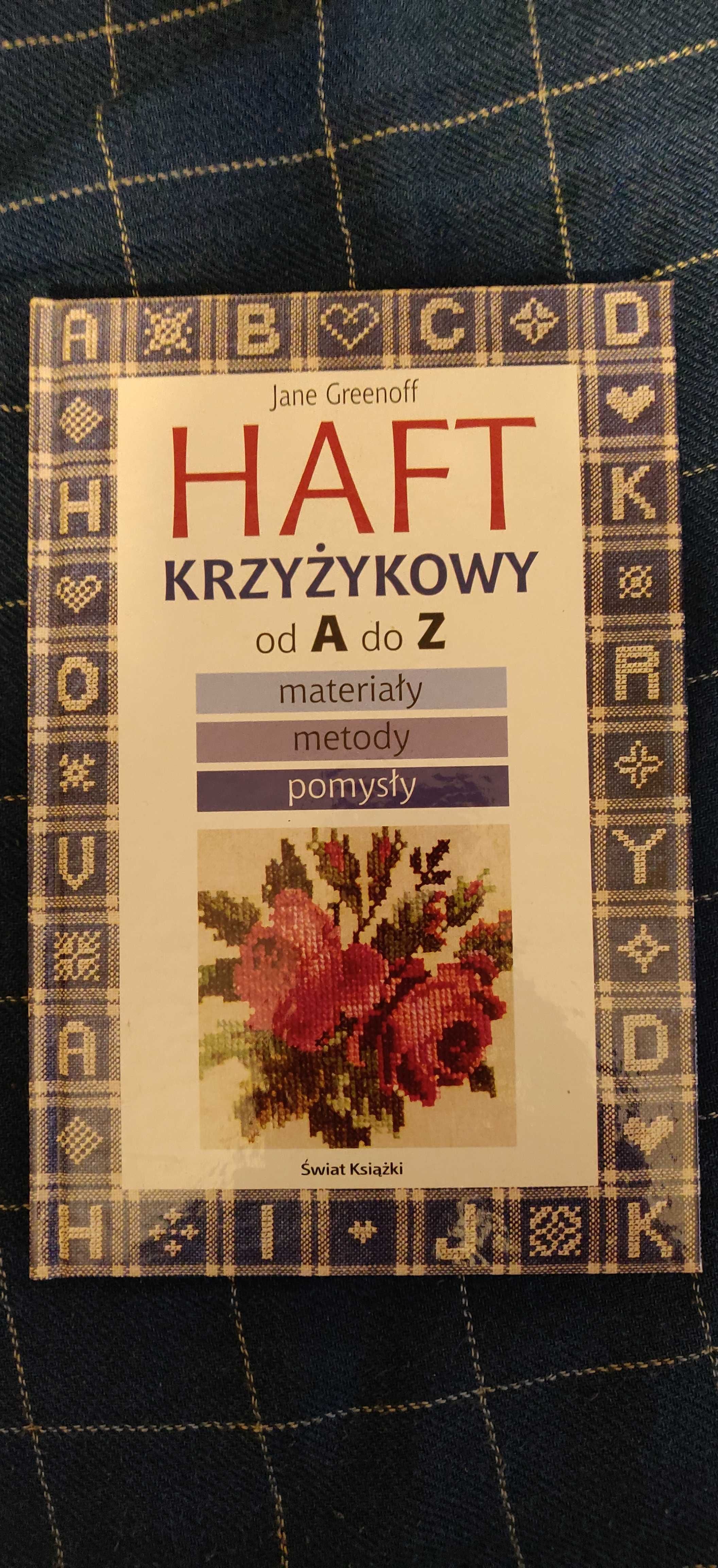 Haft krzyżykowy od A do Z - Jane Greenoff