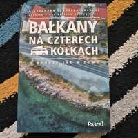 Książka przewodnik Ɓałkany na czterech kółkach