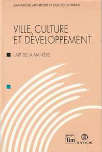 Ville, culture et développement-Jean-Michel Montfort; Hugues de Varine
