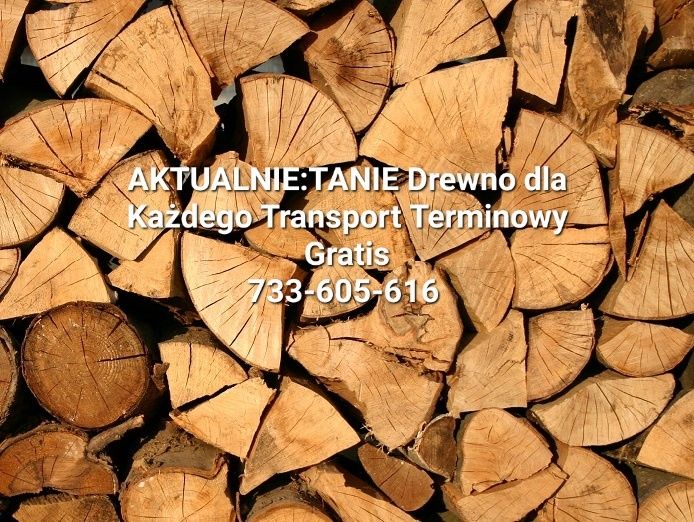 AKTUALNE - TANIE Drewno dla Każdego - Transport Gratis