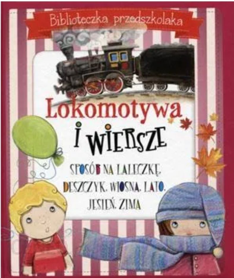 Biblioteczka przedszkolaka Lokomotywa i wiersze