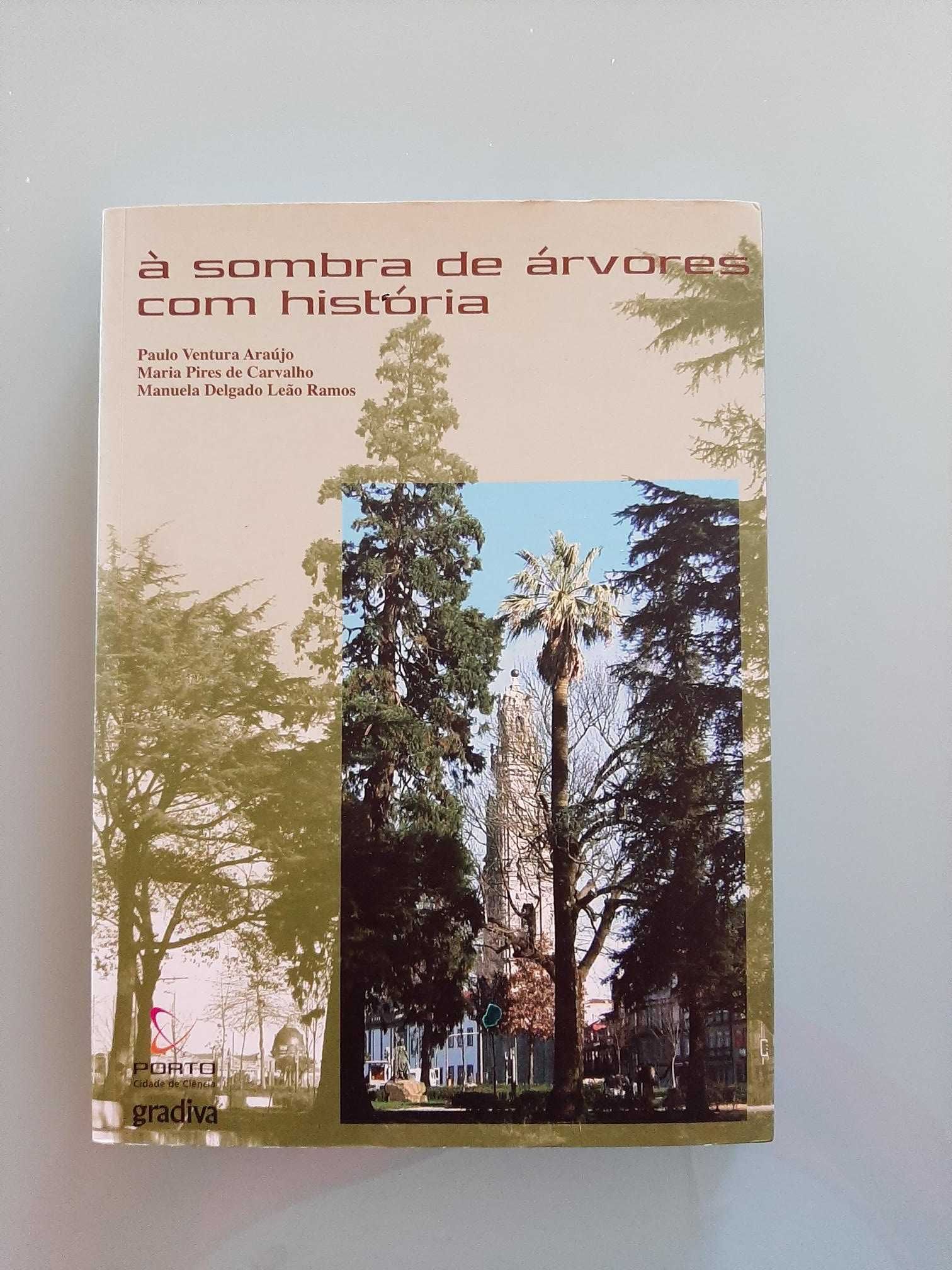 Livro À Sombra das Árvores com História - Porto