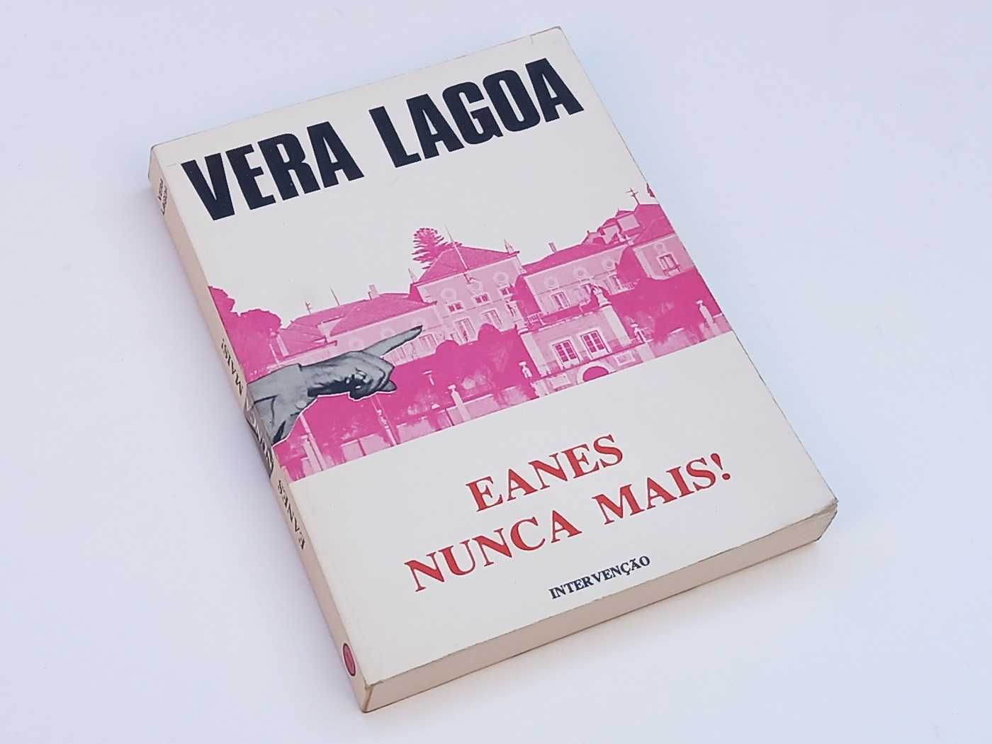 Vera Lagoa - Eanes Nunca Mais!