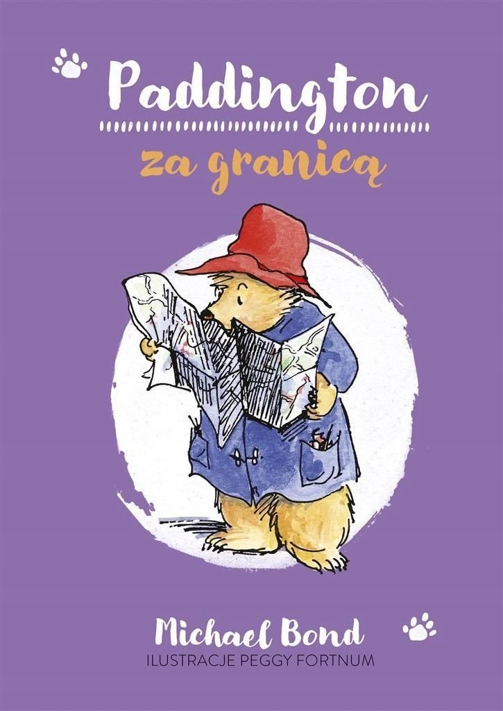 Paddington Za Granicą, Michael Bond, Anna Pajek