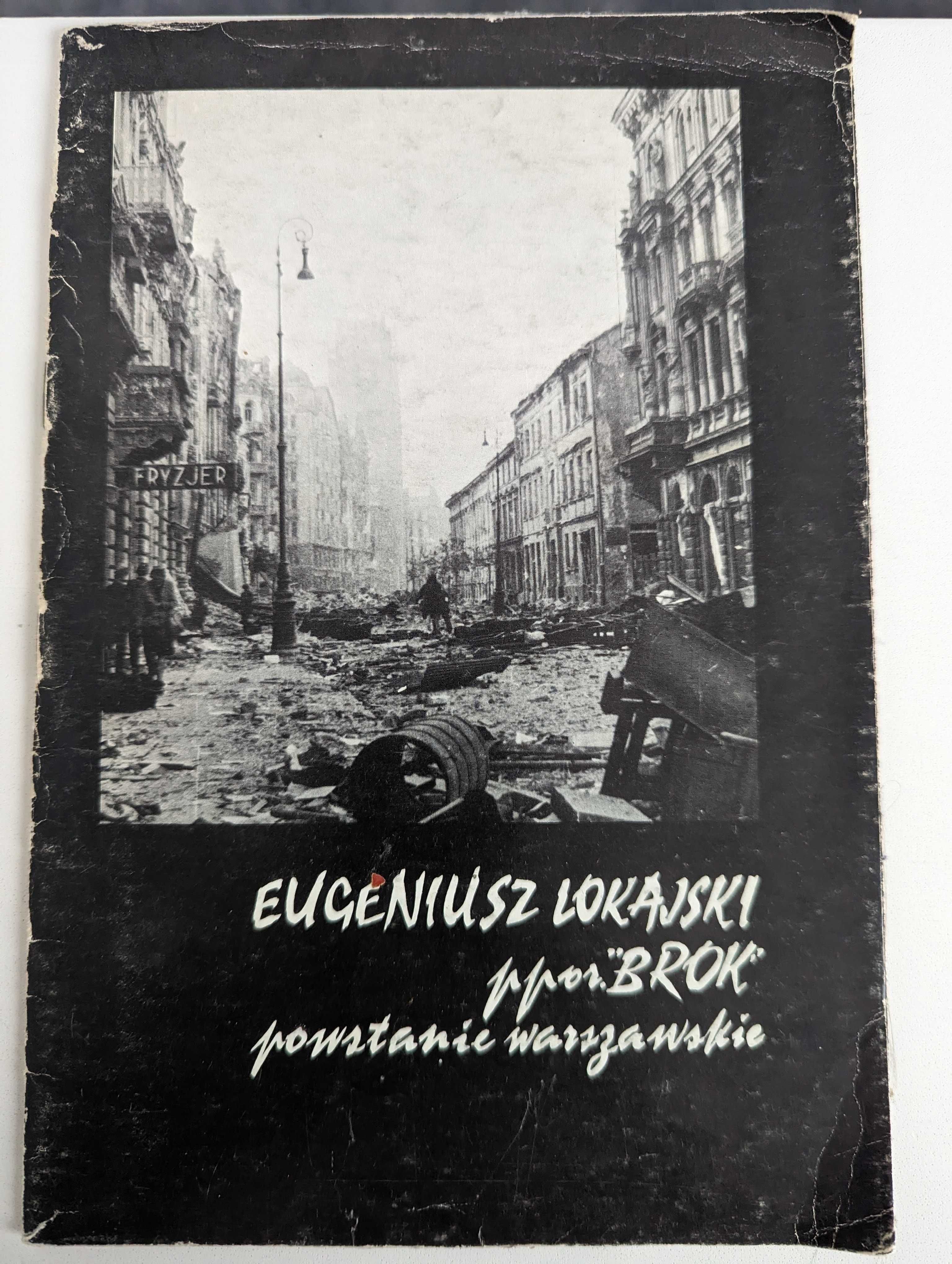 Eugeniusz Lokajski "Brok" - Powstanie Warszawskie