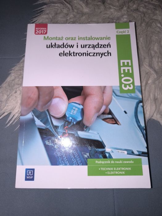 Podręcznik Montaż oraz instalowanie układów i urządzeń elektornicznych