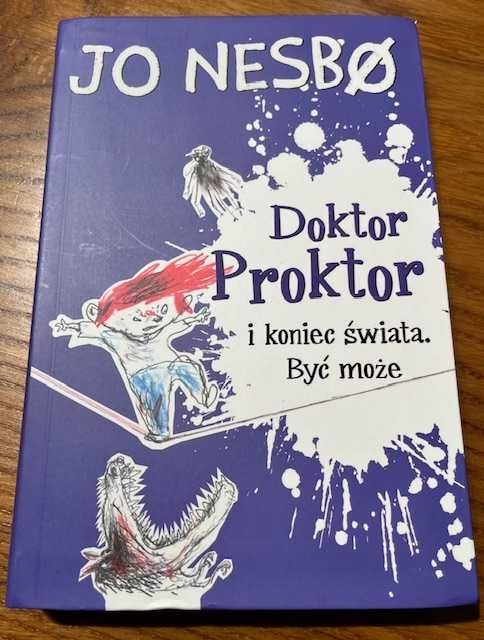 Książka pt.: " Doktor Proktor i koniec świata. Być może" Jo Nesbo