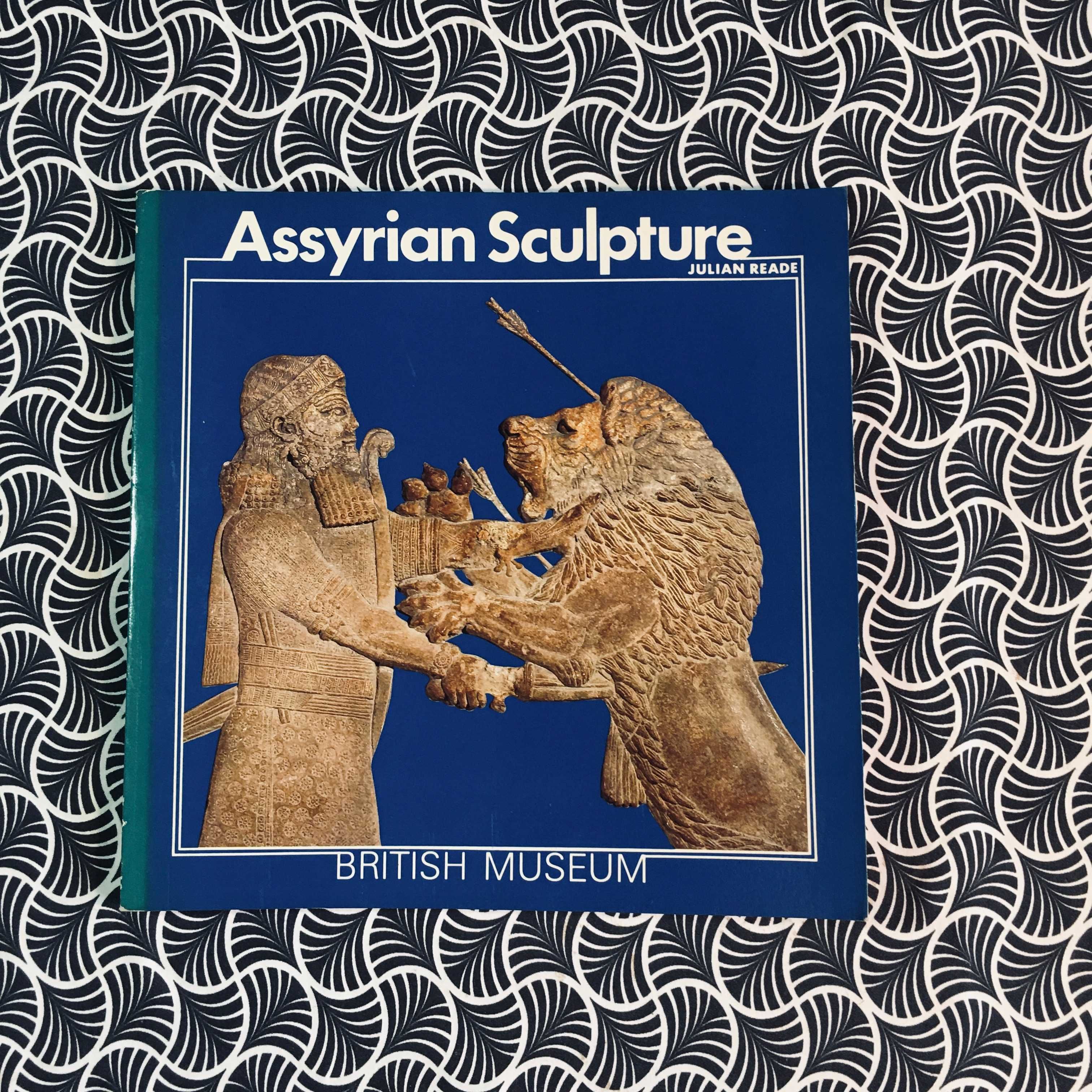 Assyrian Sculpture - Julian Reade