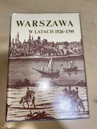 Warszawa w latach (Dzieje Warszawy, tom II)