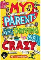 My parents are driving me crazy | Pete Johnson