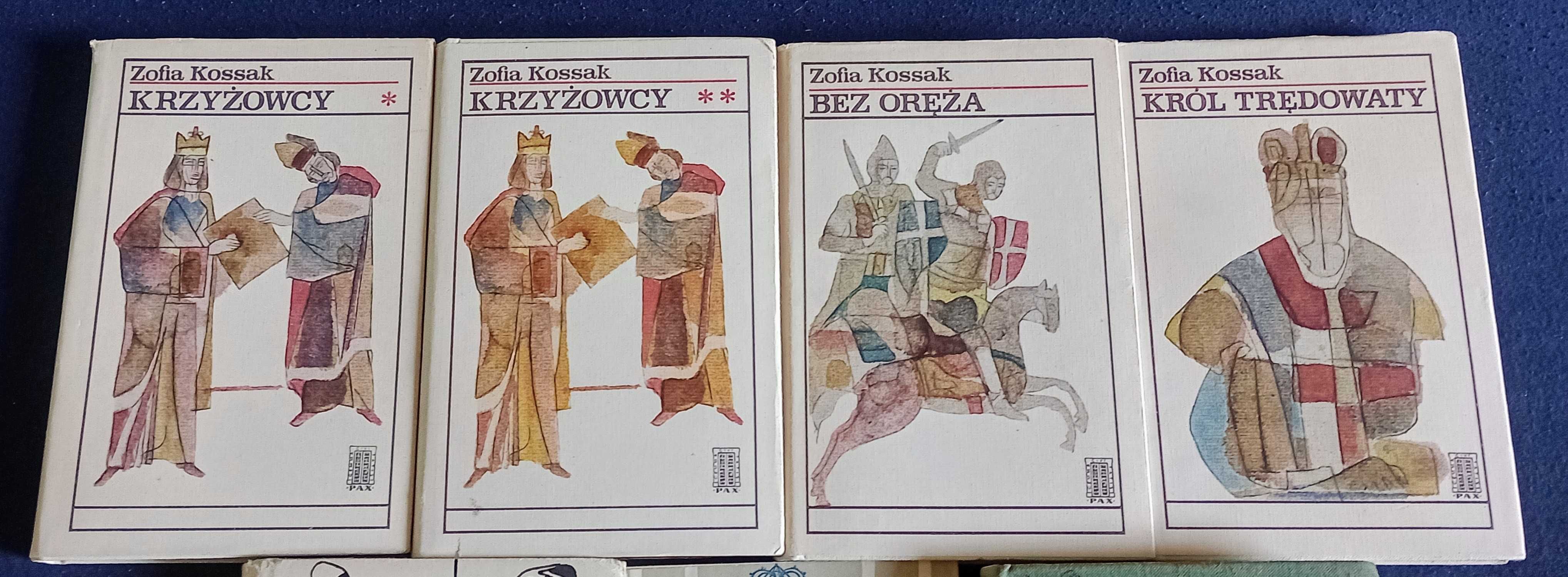 Zofia Kossak x 6 Krzyżowcy+Bez Oręża+Król Trędowaty,Przymierze i inne