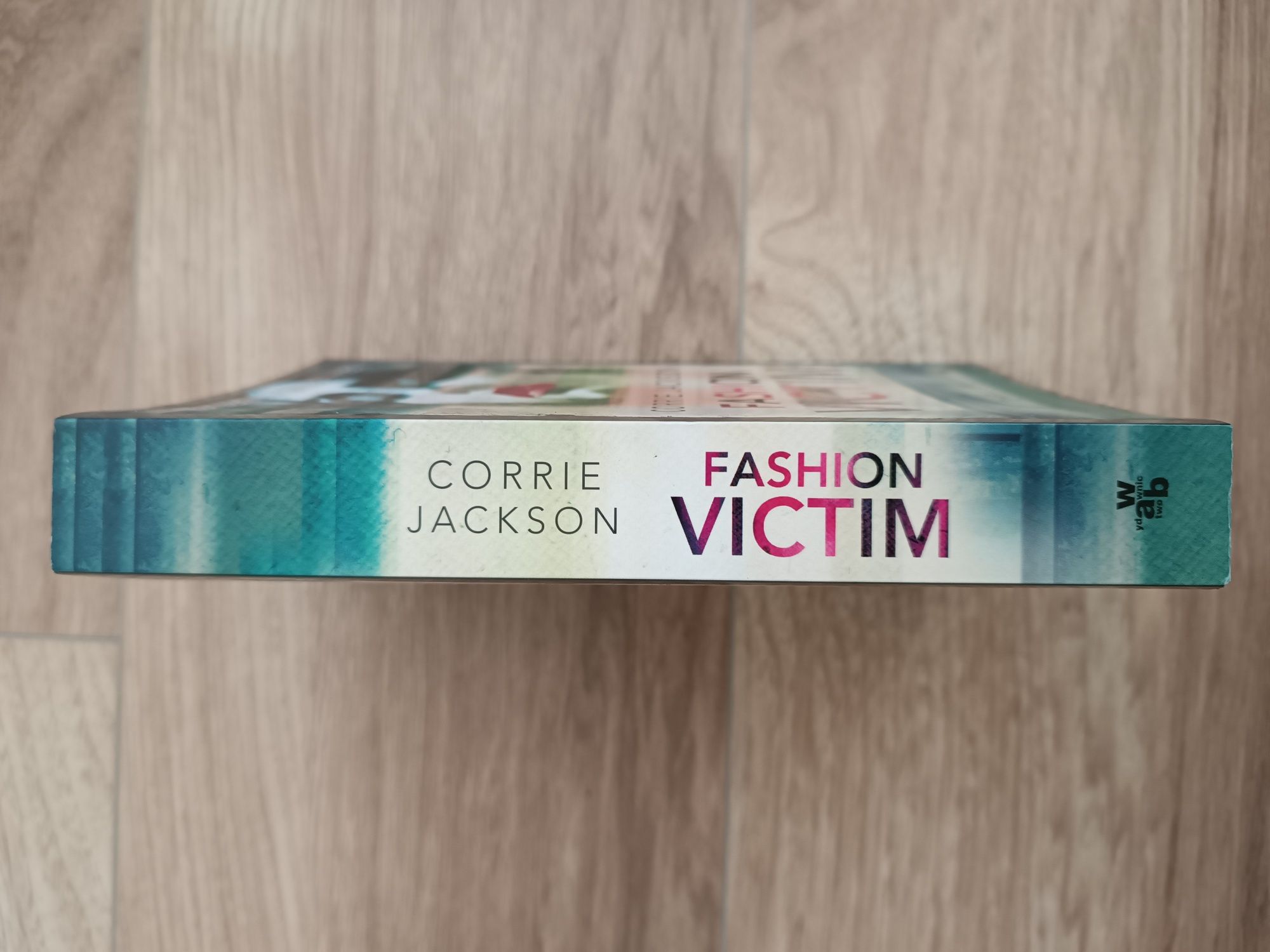 Książka Fashion Victim zbrodnie w świecie mody Corrie Jackson wab