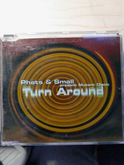 Phats & Small Turn Around