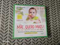 Livro receitas saudáveis "Mãe quero mais!"
