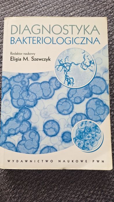 Diagnostyka bakteriologiczna - E.M. Szewczyk