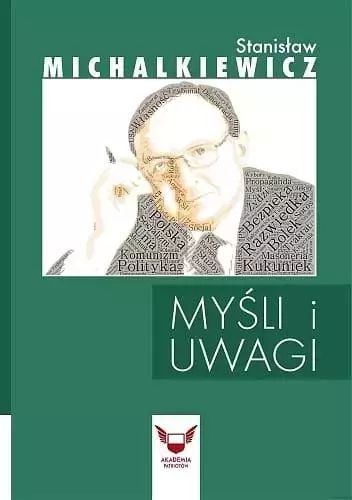 Myśli i uwagi Stanisław Michalkiewicz. AKADEMIA PATRIOTÓW