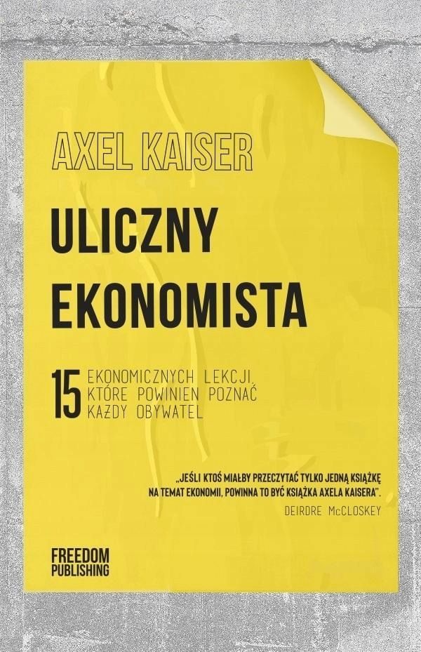 Uliczny Ekonomista, Axel Kaiser