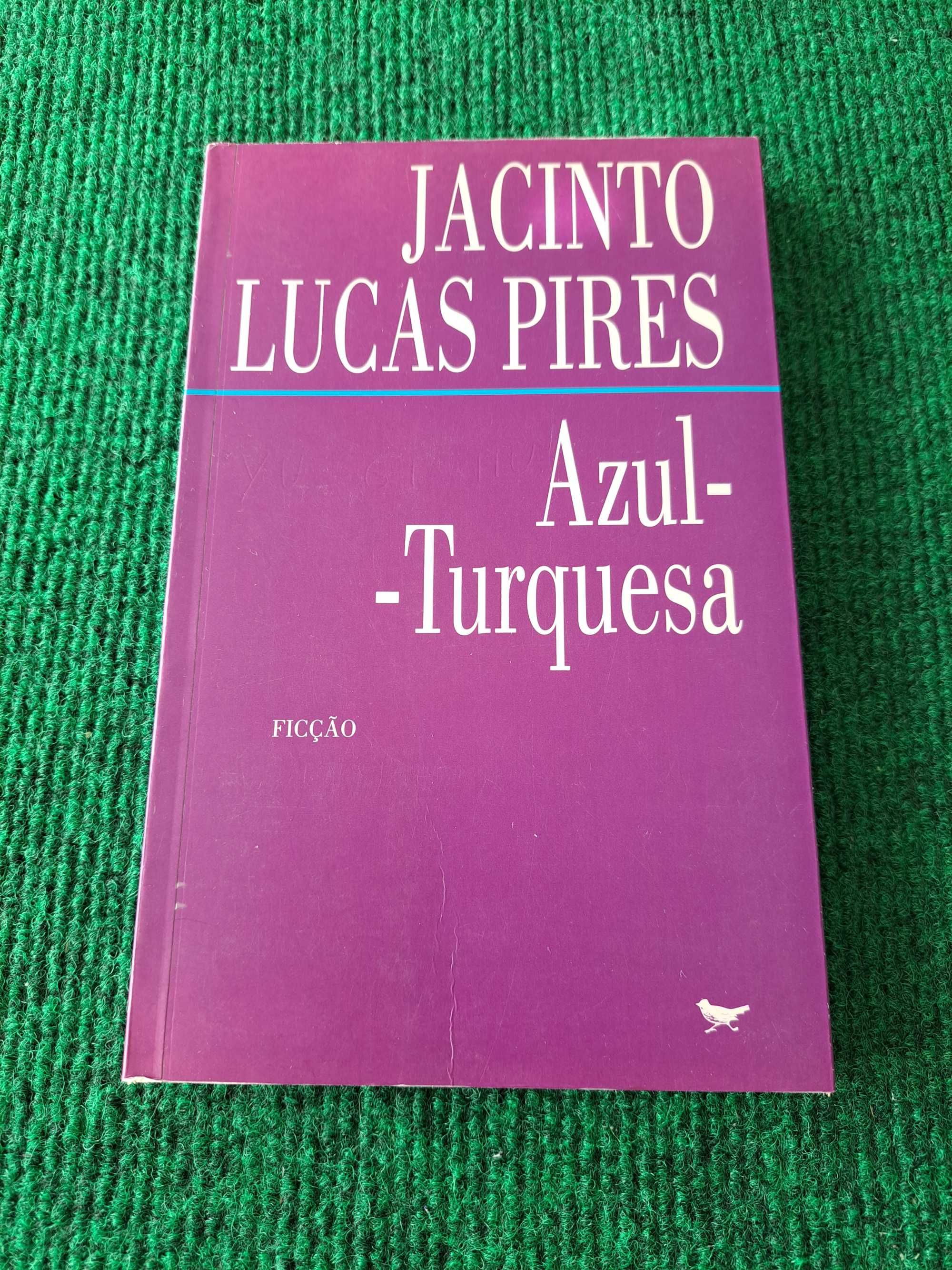 Azul-Turquesa - Jacinto Lucas Pires