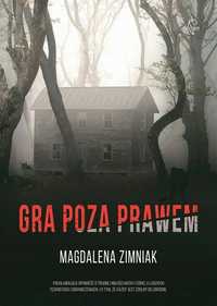 Gra Poza Prawem, Magdalena Zimniak