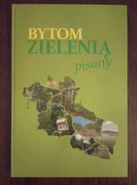 Bytom zielenią pisany