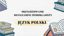 Korepetycje  - język polski - 8 klasa