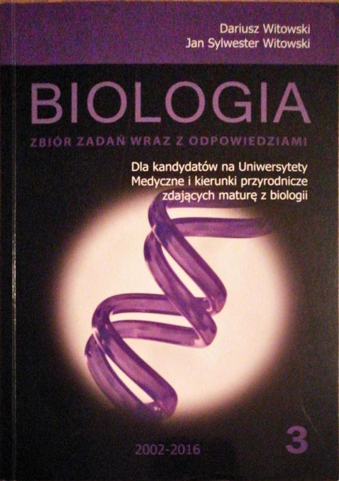 Biologia zbiór zadań wraz z odpowiedziami Dariusz Witowski tom 3 NOWA