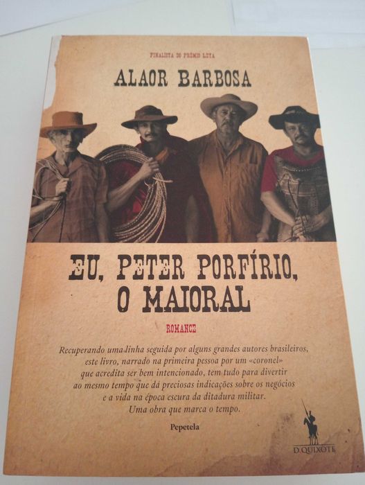 Eu, Peter Porfírio, o maioral, alaor barbosa
