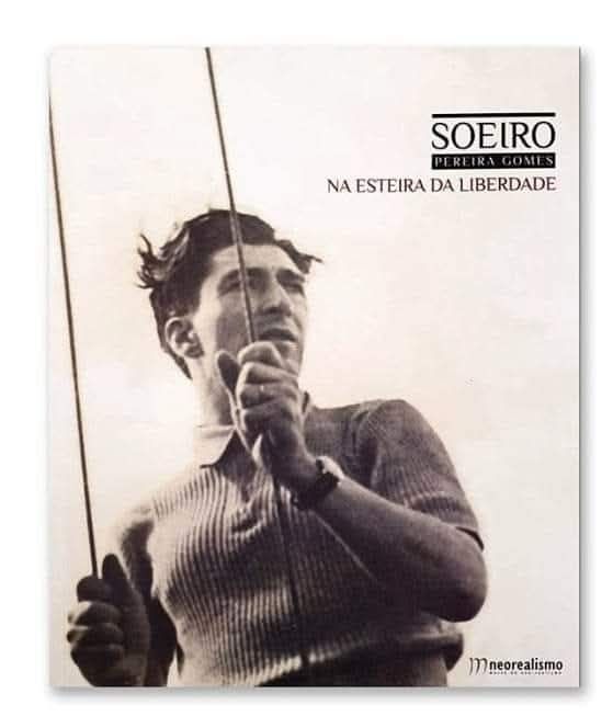 Soeiro Pereira Gomes - Na Esteira da Liberdade