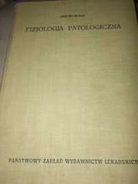 Fizjologia patologiczna medycyna zdrowie Antoni Horst