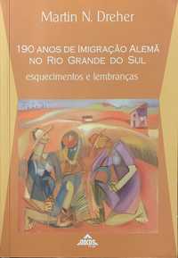 [Livro] 190 Anos de imigraçao alemã no Rio Grande Do Sul