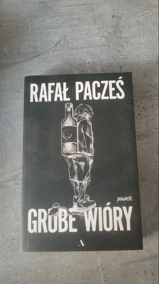 Rafal Pacześ Grube wióry