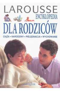 Encyklopedia dla rodziców Larousse